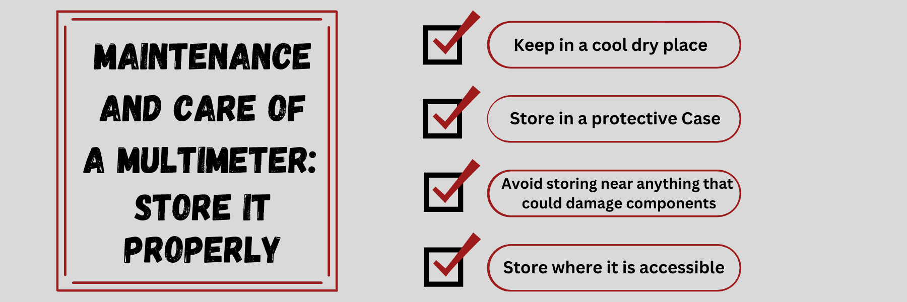 Care and Maintenance of Multimeters - Store The Multimeter Properly